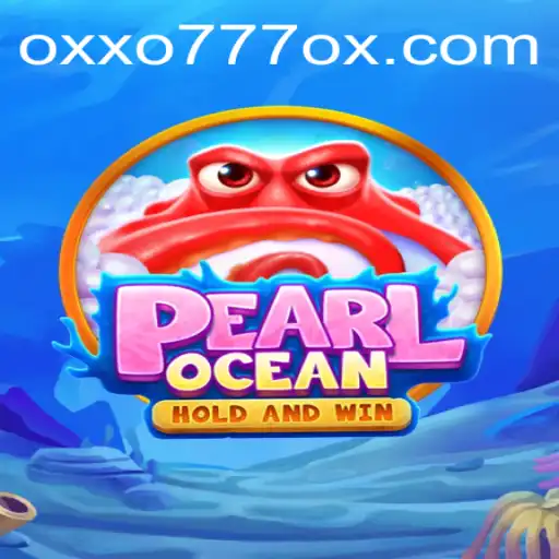Discover the Thrills of PearlOcean: A Dive into the Enchanting World of OXXO777
