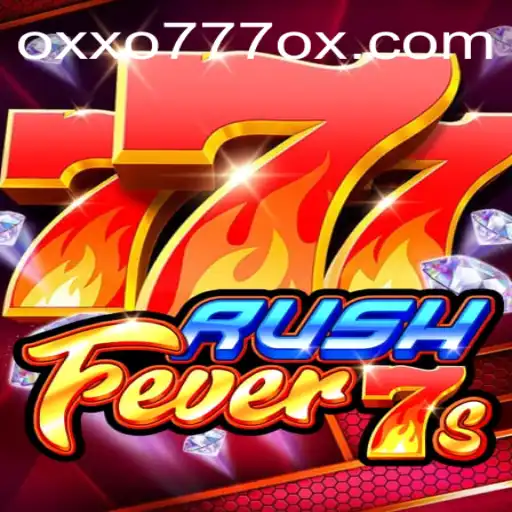 RushFever7s: The Exciting Gameplay Adventure with OXXO777